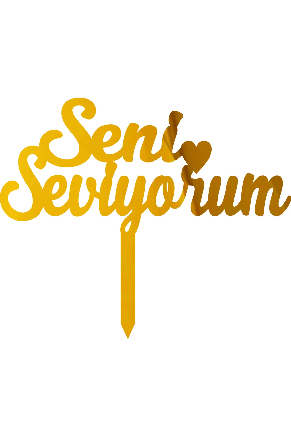 Seni Seviyorum Altın Renk Ayna Pleksi Pasta Süsü